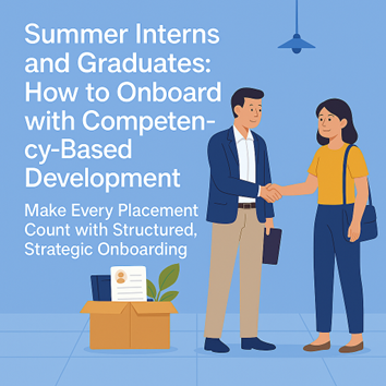 Summer Interns and Graduates: How to Onboard with Competency-Based Development